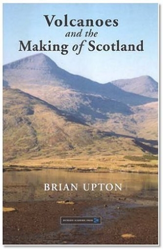 Volcanoes & The Making Of Scotland